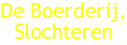 De Boerderij, Slochteren